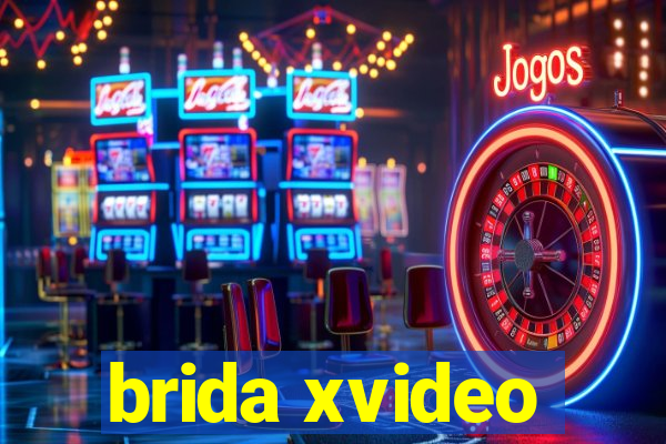 brida xvideo